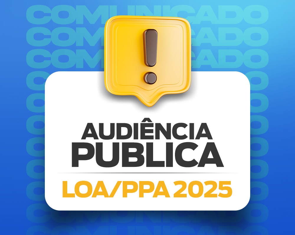 Audiência Pública PLANO PLURIANUAL E LEI ORÇAMENTÁRIA ANUAL 2026