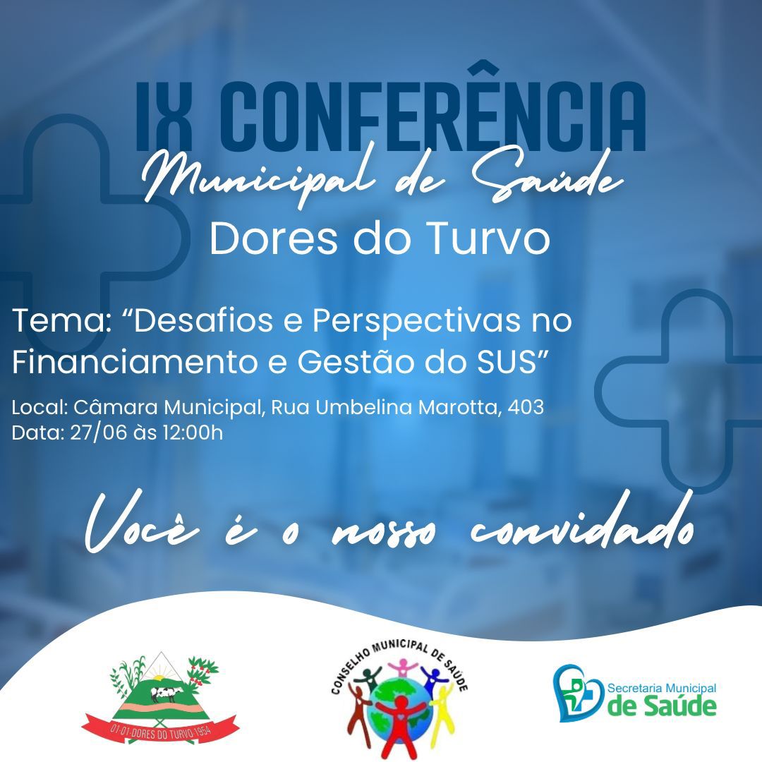 IX Conferência Municipal de Saúde de Dores do Turvo 